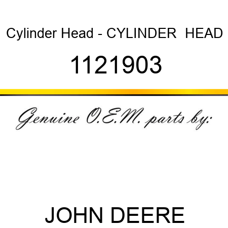 Cylinder Head - CYLINDER  HEAD 1121903