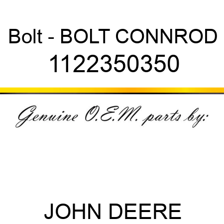 Bolt - BOLT, CONNROD 1122350350