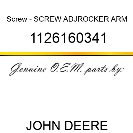 Screw - SCREW, ADJ,ROCKER ARM 1126160341