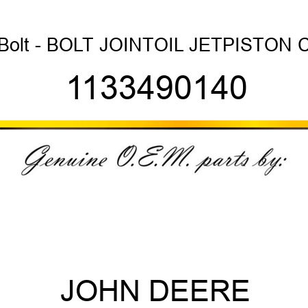 Bolt - BOLT, JOINT,OIL JET,PISTON C 1133490140