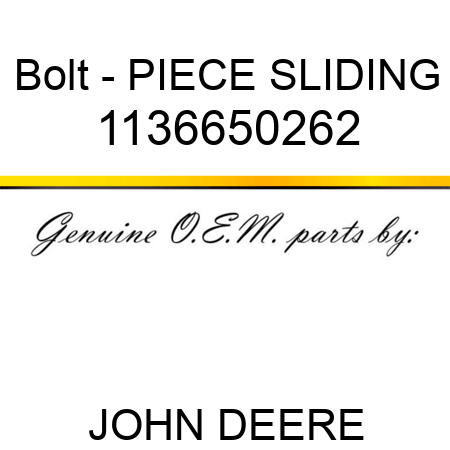 Bolt - PIECE, SLIDING 1136650262
