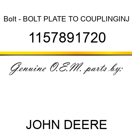 Bolt - BOLT, PLATE TO COUPLING,INJ 1157891720