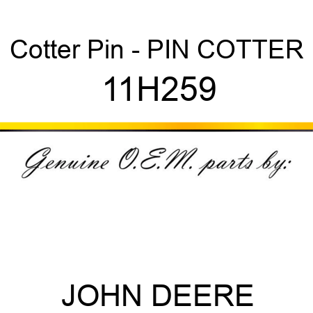 Cotter Pin - PIN, COTTER 11H259