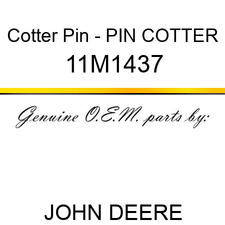 Cotter Pin - PIN, COTTER 11M1437