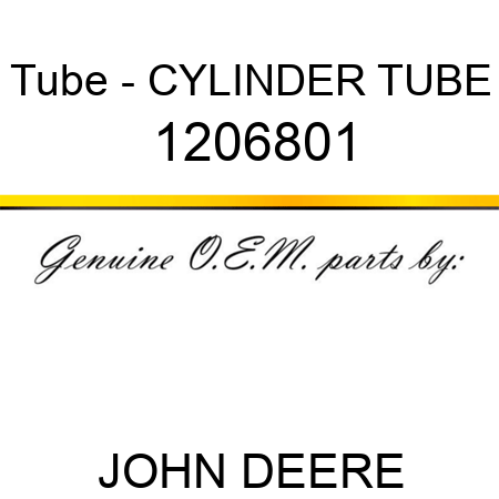 Tube - CYLINDER TUBE 1206801