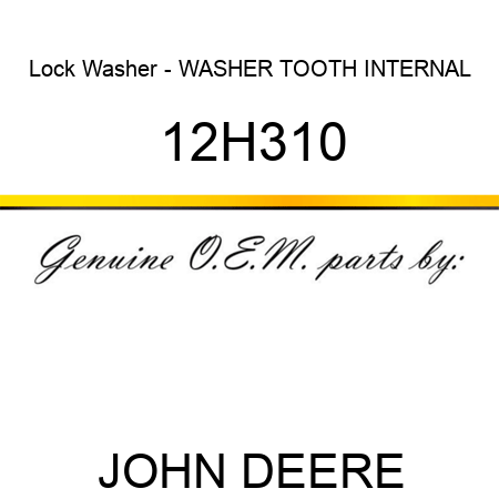 Lock Washer - WASHER, TOOTH, INTERNAL 12H310