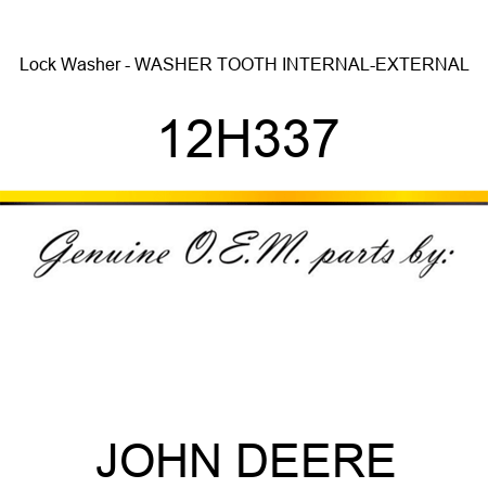 Lock Washer - WASHER, TOOTH, INTERNAL-EXTERNAL 12H337