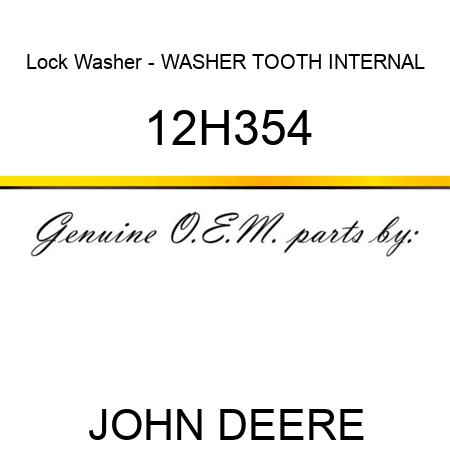 Lock Washer - WASHER, TOOTH, INTERNAL 12H354