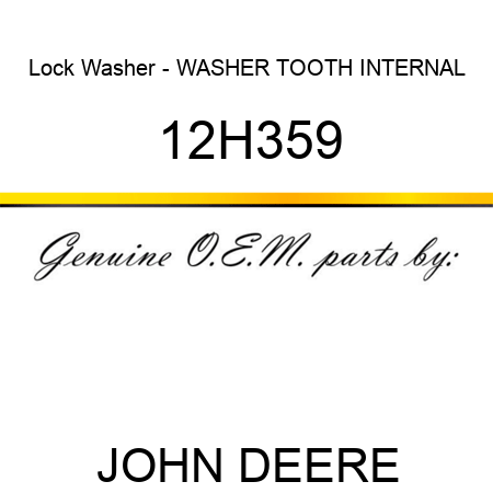 Lock Washer - WASHER, TOOTH, INTERNAL 12H359