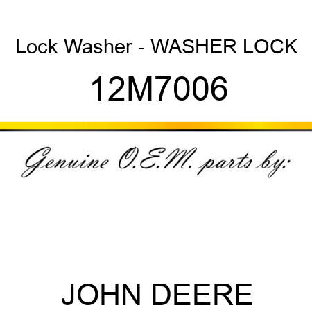 Lock Washer - WASHER, LOCK 12M7006