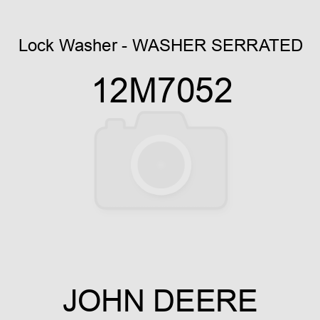 Lock Washer - WASHER, SERRATED 12M7052