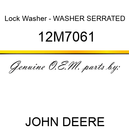 Lock Washer - WASHER, SERRATED 12M7061