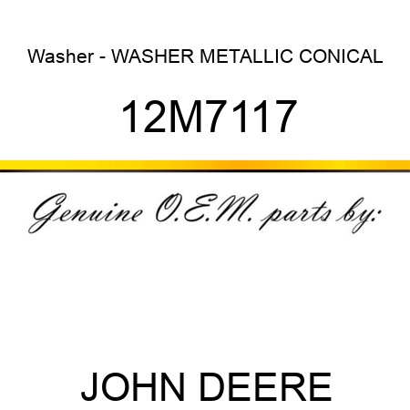 Washer - WASHER, METALLIC, CONICAL 12M7117