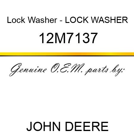 Lock Washer - LOCK WASHER 12M7137