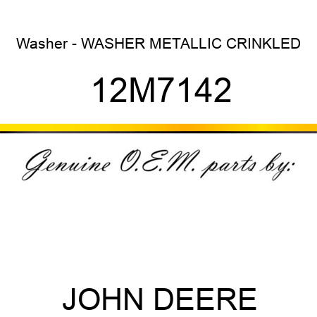 Washer - WASHER, METALLIC, CRINKLED 12M7142