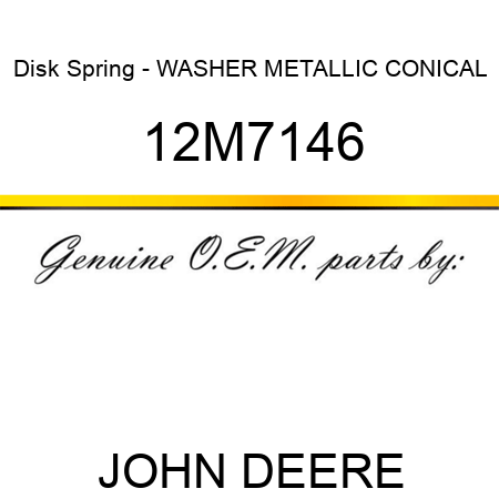 Disk Spring - WASHER, METALLIC, CONICAL 12M7146