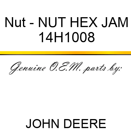 Nut - NUT, HEX JAM 14H1008