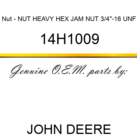 Nut - NUT, HEAVY HEX JAM NUT 3/4