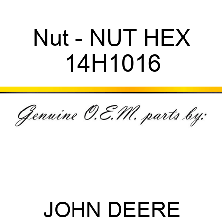 Nut - NUT, HEX 14H1016