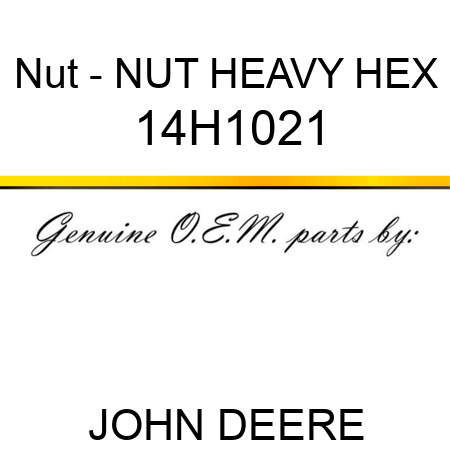 Nut - NUT, HEAVY HEX 14H1021