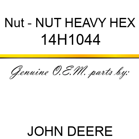 Nut - NUT, HEAVY HEX 14H1044