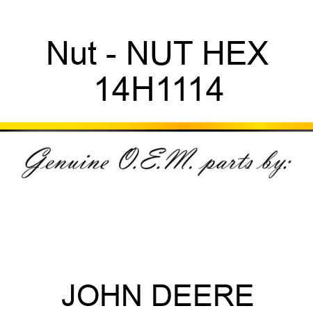 Nut - NUT, HEX 14H1114