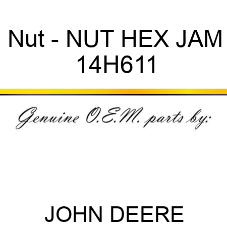 Nut - NUT, HEX JAM 14H611