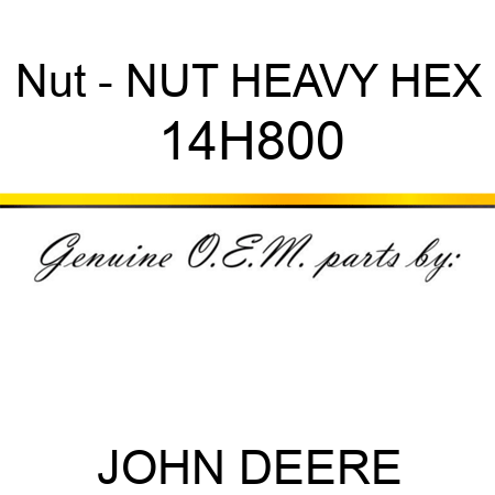 Nut - NUT, HEAVY HEX 14H800