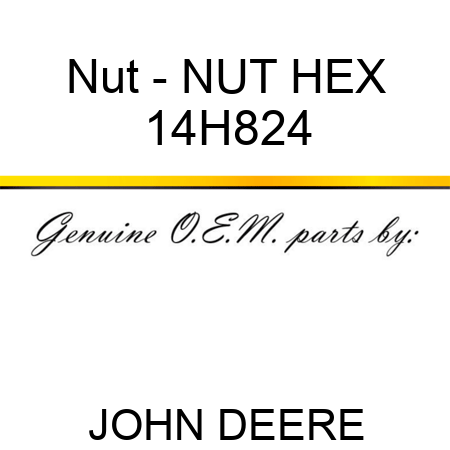 Nut - NUT, HEX 14H824