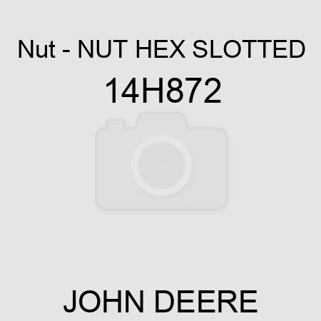 Nut - NUT, HEX SLOTTED 14H872