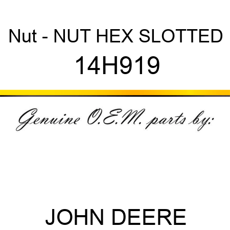 Nut - NUT, HEX SLOTTED 14H919