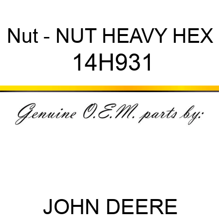 Nut - NUT, HEAVY HEX 14H931