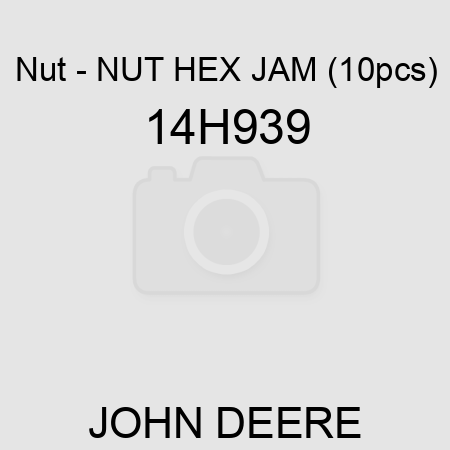 Nut - NUT, HEX JAM (10pcs) 14H939