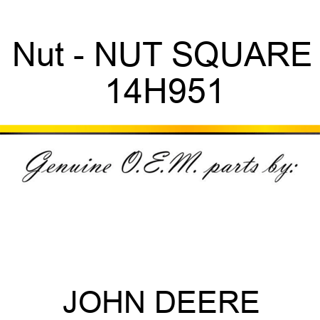 Nut - NUT, SQUARE 14H951