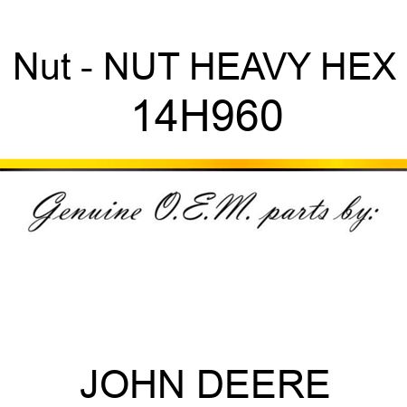 Nut - NUT, HEAVY HEX 14H960