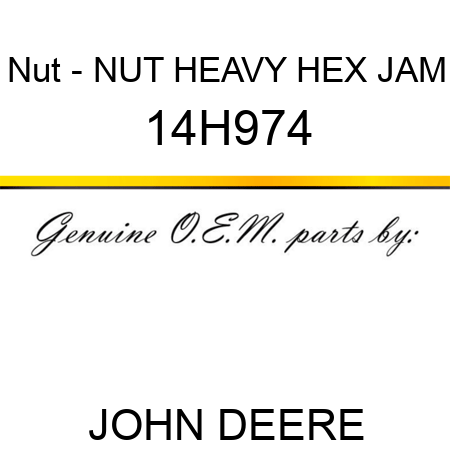 Nut - NUT, HEAVY HEX JAM 14H974