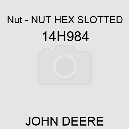 Nut - NUT, HEX SLOTTED 14H984