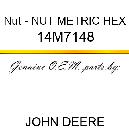 Nut - NUT, METRIC, HEX 14M7148