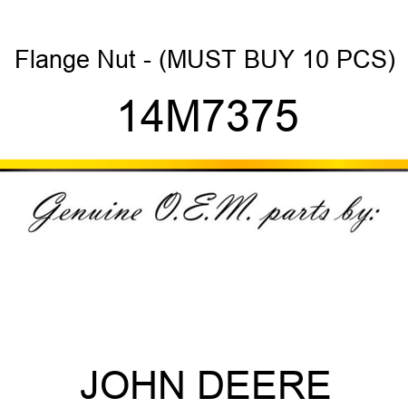Flange Nut - (MUST BUY 10 PCS) 14M7375