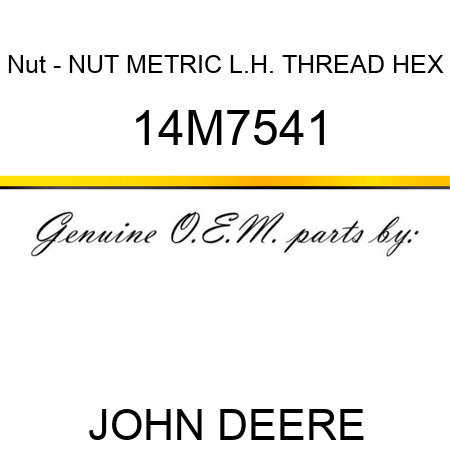 Nut - NUT, METRIC, L.H. THREAD HEX 14M7541