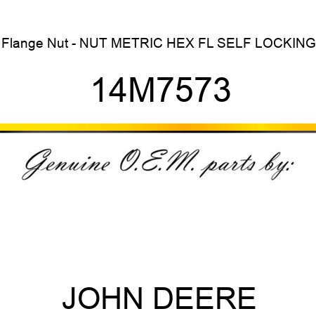 Flange Nut - NUT, METRIC, HEX FL, SELF LOCKING 14M7573