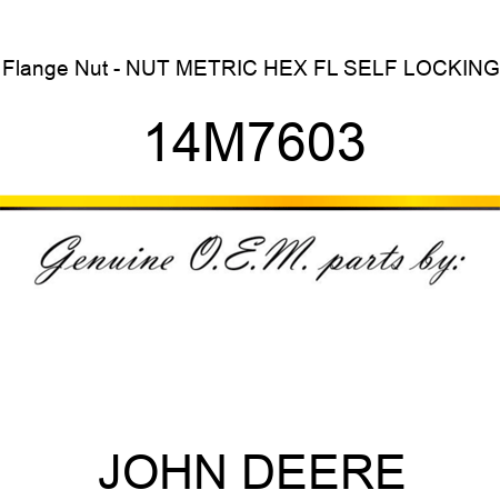 Flange Nut - NUT, METRIC, HEX FL, SELF LOCKING 14M7603