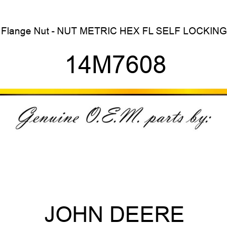 Flange Nut - NUT, METRIC, HEX FL, SELF LOCKING 14M7608