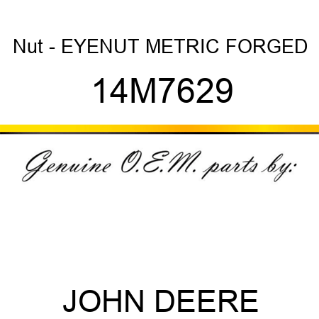 Nut - EYENUT, METRIC, FORGED 14M7629