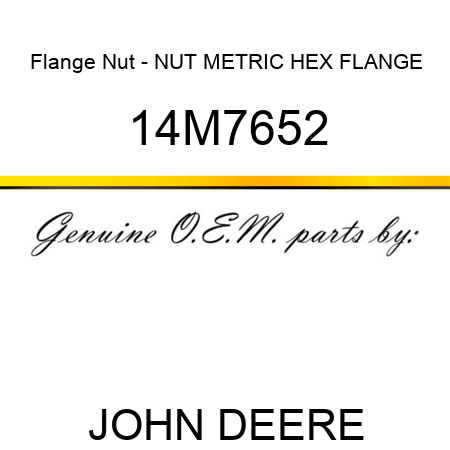 Flange Nut - NUT, METRIC, HEX FLANGE 14M7652