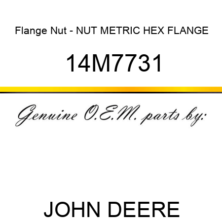 Flange Nut - NUT, METRIC, HEX FLANGE 14M7731