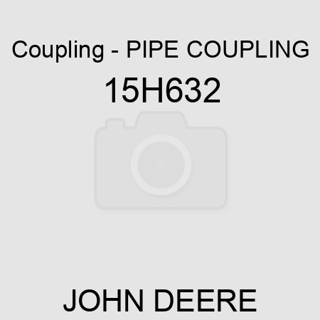 Coupling - PIPE COUPLING 15H632