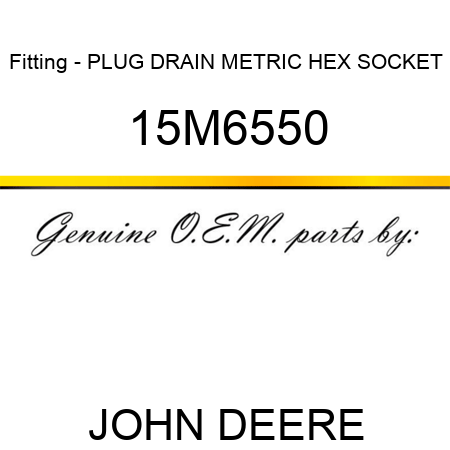 Fitting - PLUG, DRAIN, METRIC, HEX SOCKET 15M6550