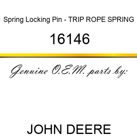 Spring Locking Pin - TRIP ROPE SPRING 16146