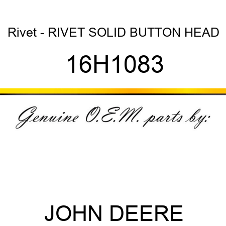 Rivet - RIVET, SOLID, BUTTON HEAD 16H1083